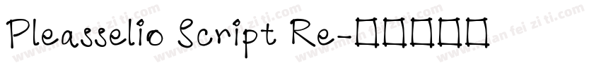 Pleasselio Script Re字体转换